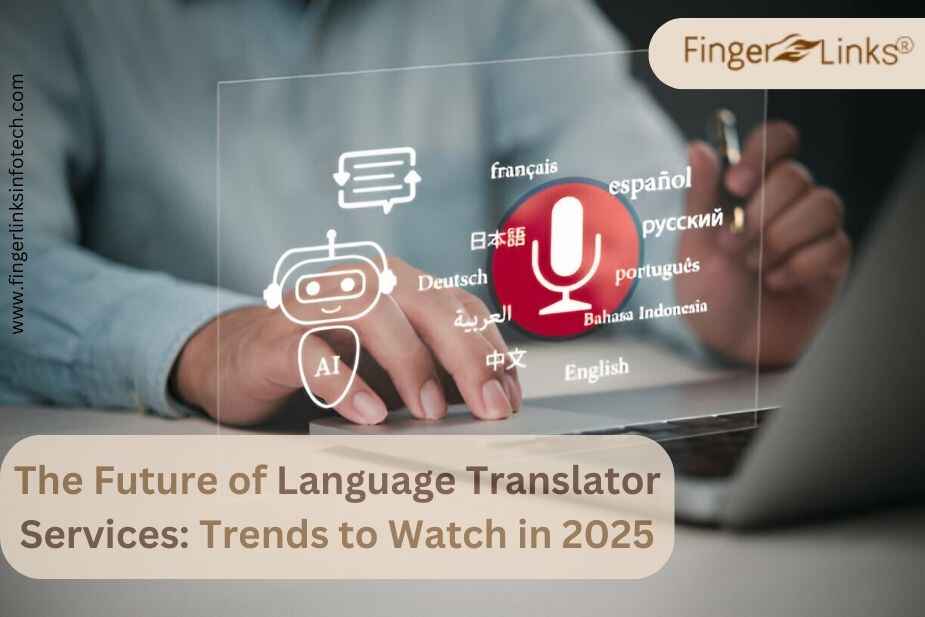 175_The-Future-of-Language-Translator-Services-Trends-to-Watch-in-2025.jpg