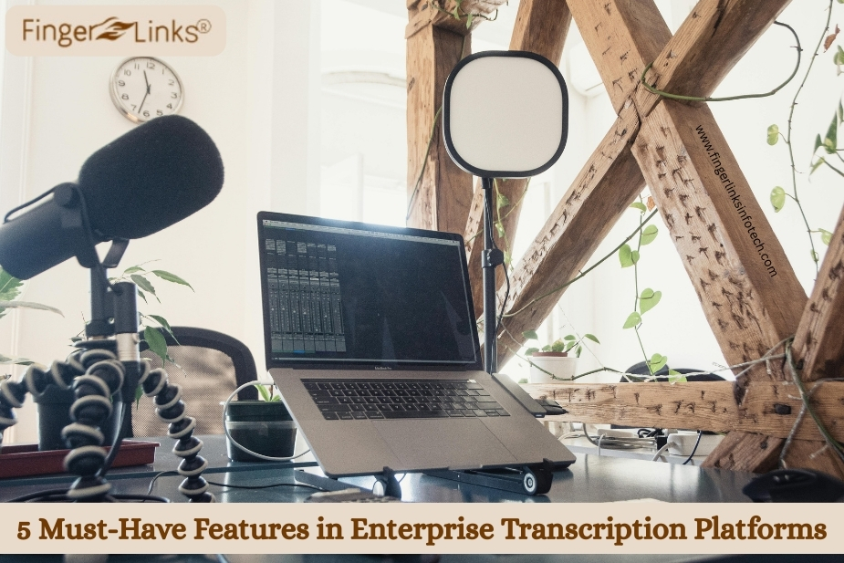 208_5-Must-Have-Features-in-Enterprise-Transcription-Platforms.jpg